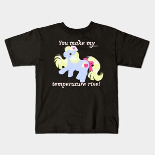 You make my temperature rise! Kids T-Shirt